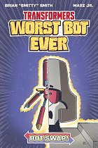 Transformers: Worst Bot Ever - Bot Swap comics