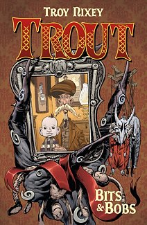 Trout Vol. 1 Bits & Bobs (Hardcover)