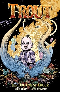Trout Vol. 2: The Hollowest Knock (Hardcover)