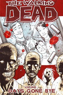 The Walking Dead Vol.  1 Days Gone Bye