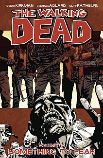 The Walking Dead Vol. 17 Something to Fear