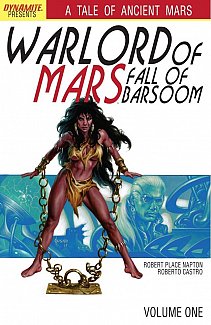 Warlord of Mars: Fall of Barsoom Vol.  1