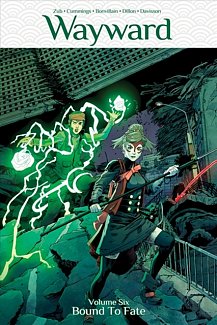 Wayward Vol. 6: Bound to Fate