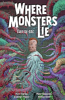 Where Monsters Lie Volume 2: Cull-De-Sac