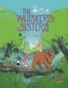 The Whiskers Sisters Vol.  1 May's Wild Walk (Hardcover)