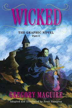 Wicked: The Graphic Novel Part II comics
