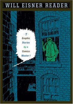 Will Eisner Reader: Seven Graphic Stories by a Comics Master - MangaShop.ro