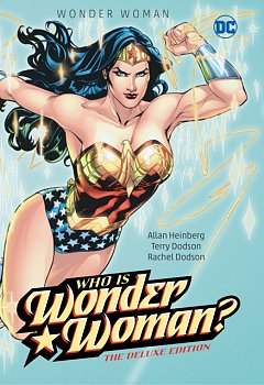 Wonder Woman: Who Is Wonder Woman the Deluxe Edition: Hc - Hardcover (Hardcover) - MangaShop.ro