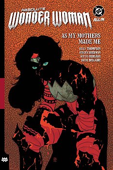 Absolute Wonder Woman Vol. 2: As My Mothers Made Me comics