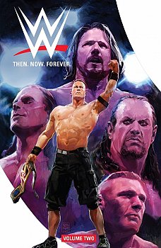Wwe: Then. Now. Forever Vol.  2 - MangaShop.ro
