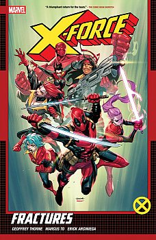 X-Force by Geoffrey Thorne Vol. 1: Fractures - MangaShop.ro