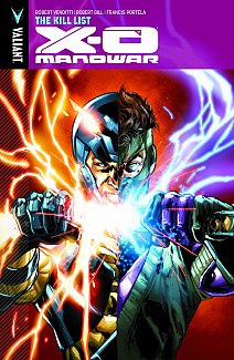 X-O Manowar Vol. 11 The Kill List