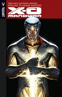 X-O Manowar Vol.  6 Prelude to Armor Hunters