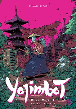 Yojimbot Volume 1: Metal Silence comics