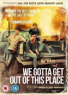 We Gotta Get Out Of This Place DVD