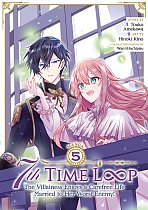 7th Time Loop: The Villainess Enjoys a Carefree Life Married to Her Worst Enemy! (Manga) Vol. 5 manga