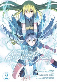 A Certain Scientific Railgun: Astral Buddy Vol.  2