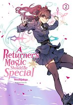 A Returner's Magic Should Be Special, Vol. 2 manga