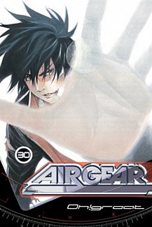 Air Gear Vol. 30