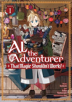 Al the Adventurer: That Magic Shouldn't Work! Vol. 1 manga