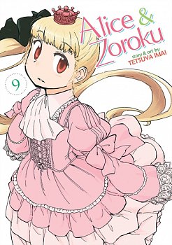 Alice & Zoroku Vol.  9 - MangaShop.ro