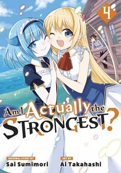 Am I Actually the Strongest? 4 (Manga) - MangaShop.ro