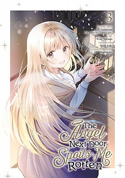 The Angel Next Door Spoils Me Rotten 03 - MangaShop.ro