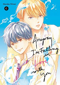 Anyway, I'm Falling in Love with You. 6