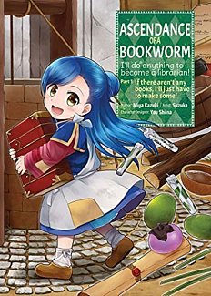 Ascendance of a Bookworm Part 1 Vol.  1