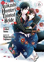 The Ayakashi Hunter's Tainted Bride 6 manga