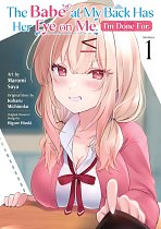 Babe at My Back Has Her Eye on Me. I'm Done For. Vol. 1 manga