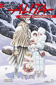 Battle Angel Alita: Mars Chronicle Vol.  6