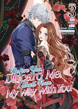 Before You Discard Me, I Shall Have My Way with You (Manga) Vol. 3 - MangaShop.ro
