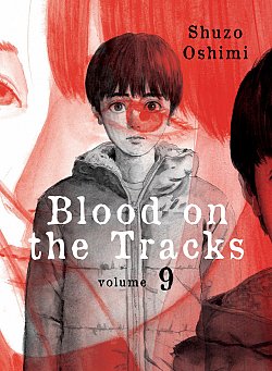Blood on the Tracks Vol.  9 - MangaShop.ro