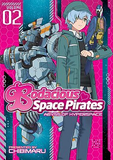 Bodacious Space Pirates: Abyss of Hyperspace Vol.  2