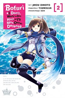 Bofuri: I Don't Want to Get Hurt, So I'll Max Out My Defense. Vol.  2