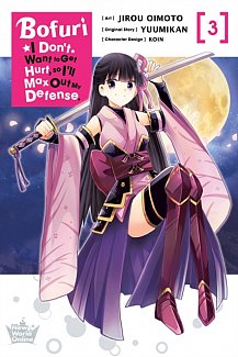 Bofuri: I Don't Want to Get Hurt, So I'll Max Out My Defense. Vol.  3