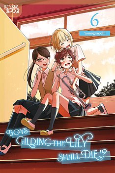Boys Gilding the Lily Shall Die!?, Volume 6 manga