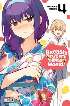 Breasts Are My Favorite Things in the World! Vol.  4 - MangaShop.ro