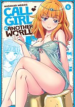 Call Girl in Another World Vol. 6 manga