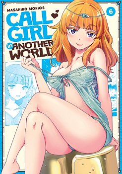 Call Girl in Another World Vol. 6 - MangaShop.ro