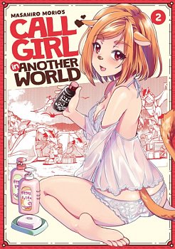Call Girl in Another World Vol.  2 - MangaShop.ro