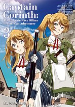 Captain Corinth Volume 3: The Galactic Navy Officer Becomes an Adventurer manga