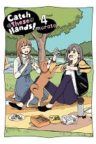 Catch These Hands!, Vol. 4 manga