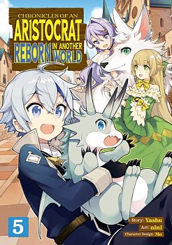 Chronicles of an Aristocrat Reborn in Another World Vol.  5 - MangaShop.ro