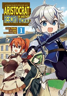 Chronicles of an Aristocrat Reborn in Another World Vol.  1 manga