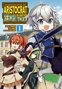 Chronicles of an Aristocrat Reborn in Another World Vol.  1 manga