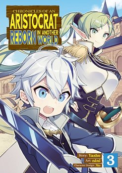 Chronicles of an Aristocrat Reborn in Another World Vol.  3 - MangaShop.ro