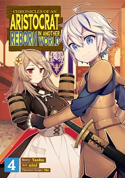 Chronicles of an Aristocrat Reborn in Another World Vol.  4 - MangaShop.ro