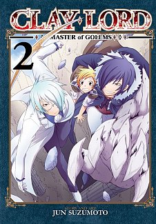 Clay Lord: Master of Golems Vol.  2